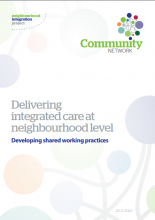 Delivering neighbourhood-level integrated care: Developing shared working practices
